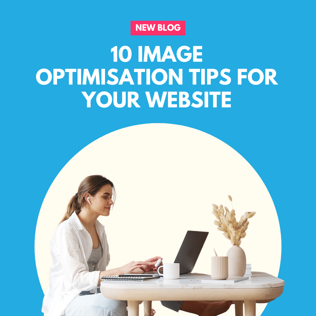 10 Image Optimisation Tips For Your Website Thumbnail